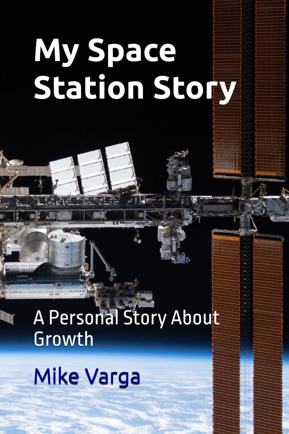 My Space Station Story: A Personal Story About Growth      Paperback – October 31, 2025