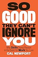 So Good They Can't Ignore You cover
