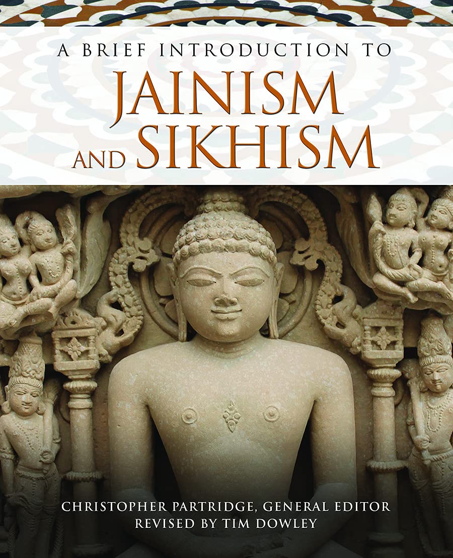 A Brief Introduction to Jainism and Sikhism: 5 (Brief Introductions to World Religions)