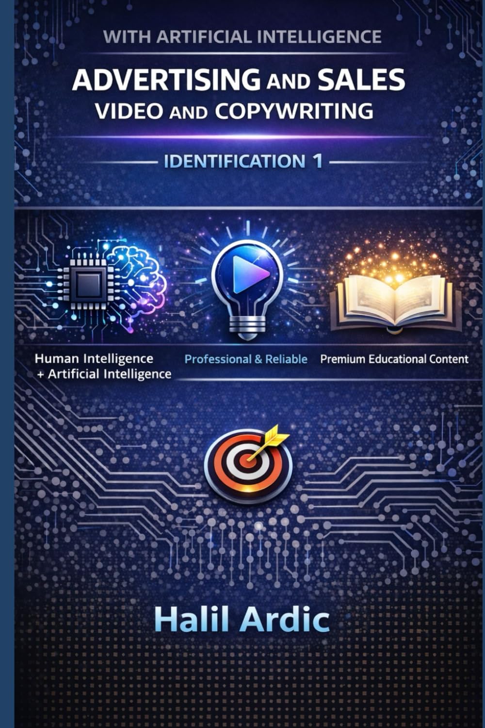 Advertising and Sales Video & Copywriting with Artificial Intelligence: IDENTIFICATION 1