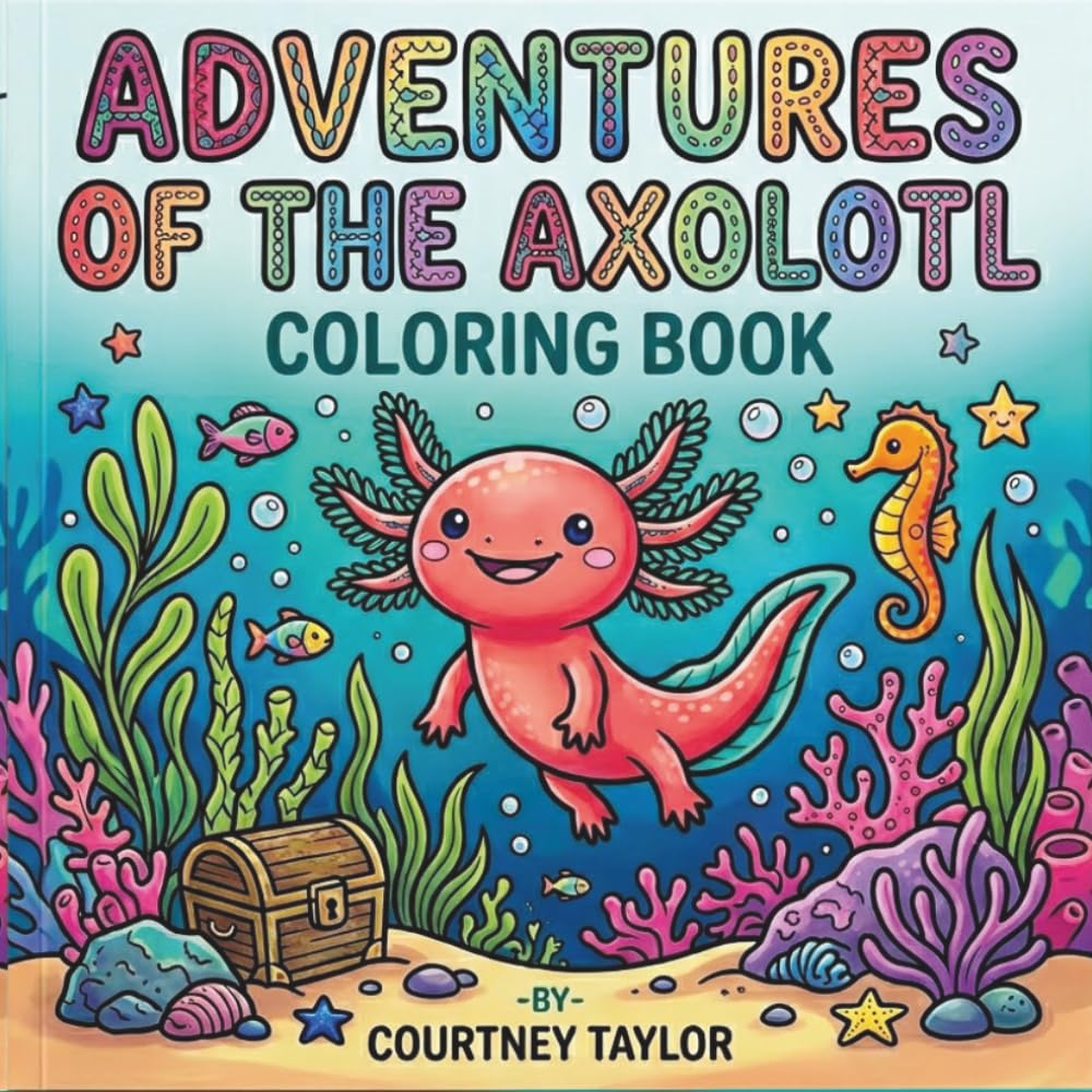 ADVENTURES OF THE AXOLOTL