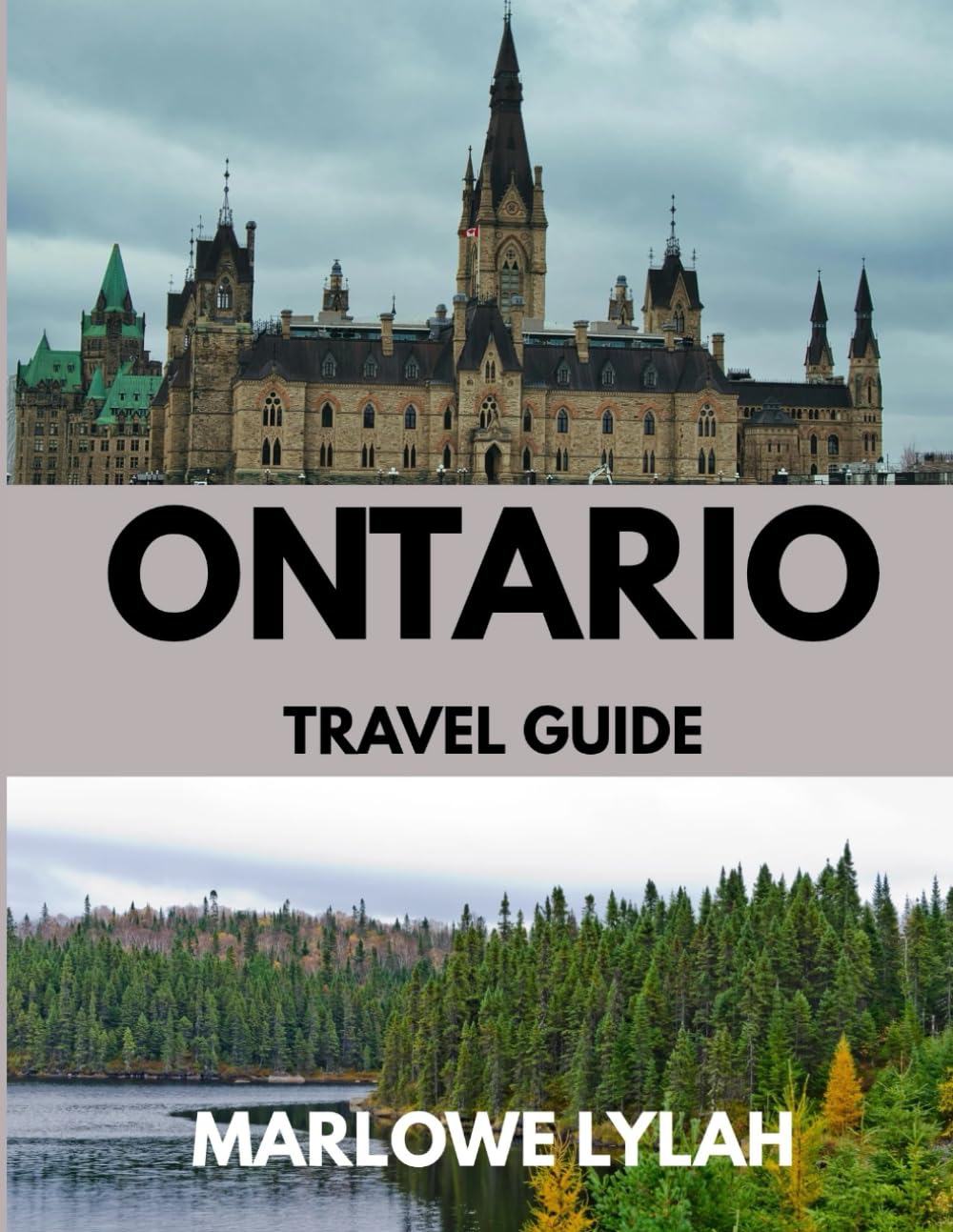 ONTARIO TRAVEL GUIDE 2026: The Best Time to Visit, Top Places to Explore, and Everything You Need to Know Before You Go