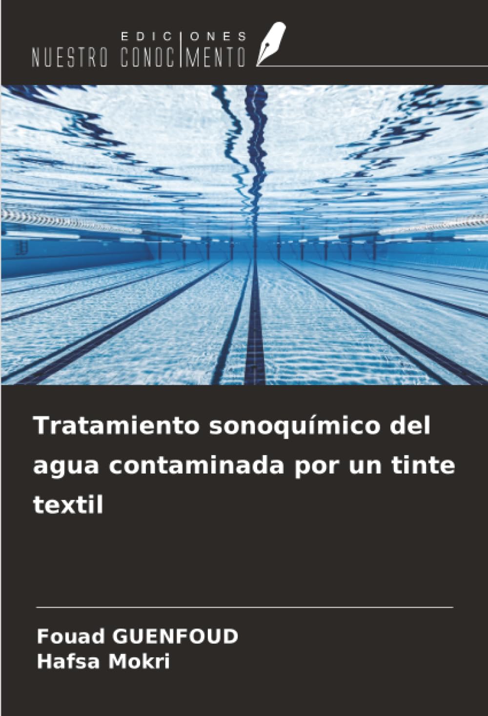 Ediciones Nuestro Conocimiento Tratamiento Sonoquímico Del Agua Contaminada Por Un Tinte Textil