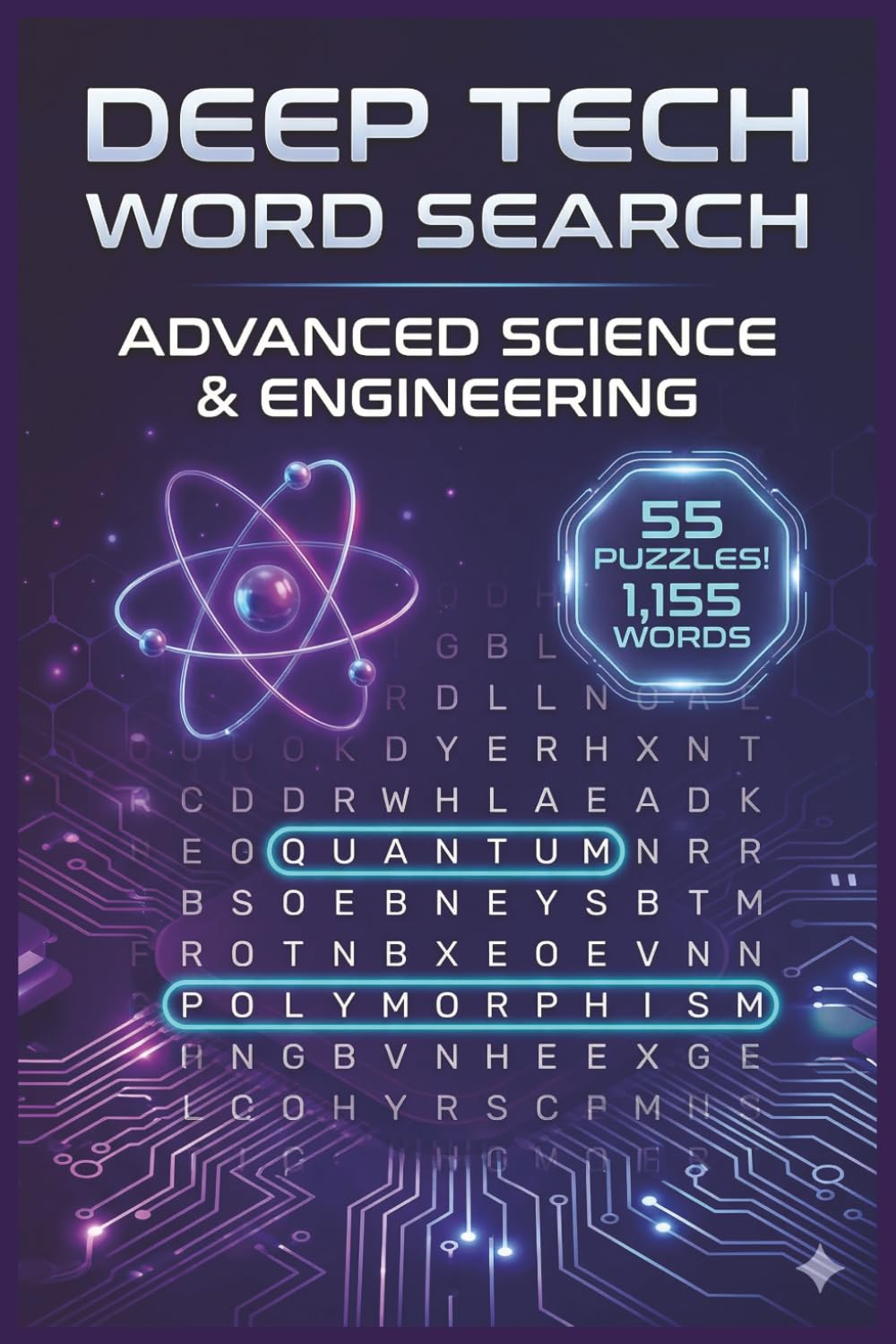 Deep Tech Word Search: Advanced Science & Engineering: 55 Master-Level Brain Games for Innovators & Tech Professionals
