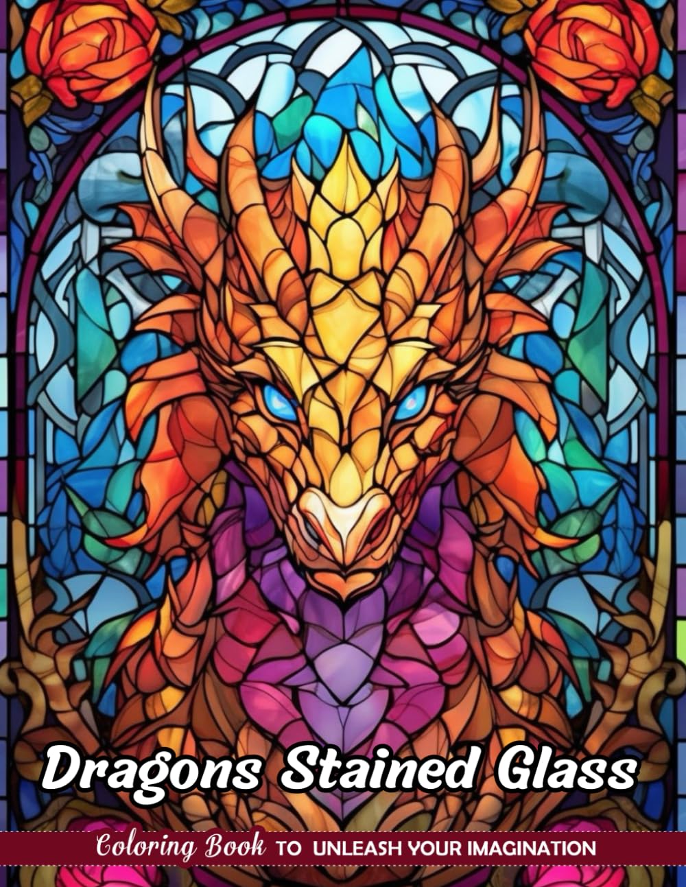 Dragons Stained Glass Coloring Book: Mythical Beasts in Luminous Designs