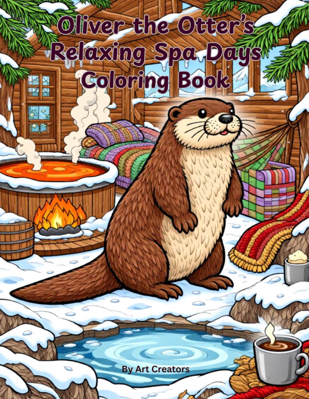Oliver the Otter’s Relaxing Spa Days Coloring Book: A Cozy Self-Care Coloring Adventure Filled with Peaceful Spa Moments, Hot Springs, Herbal Tea, and ... the Helpful Otter Coloring Book Series)