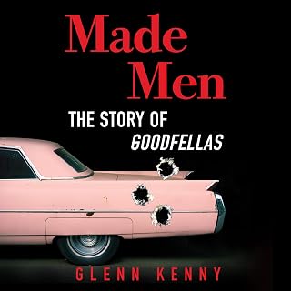 Made Men: The Story Of Goodfellas