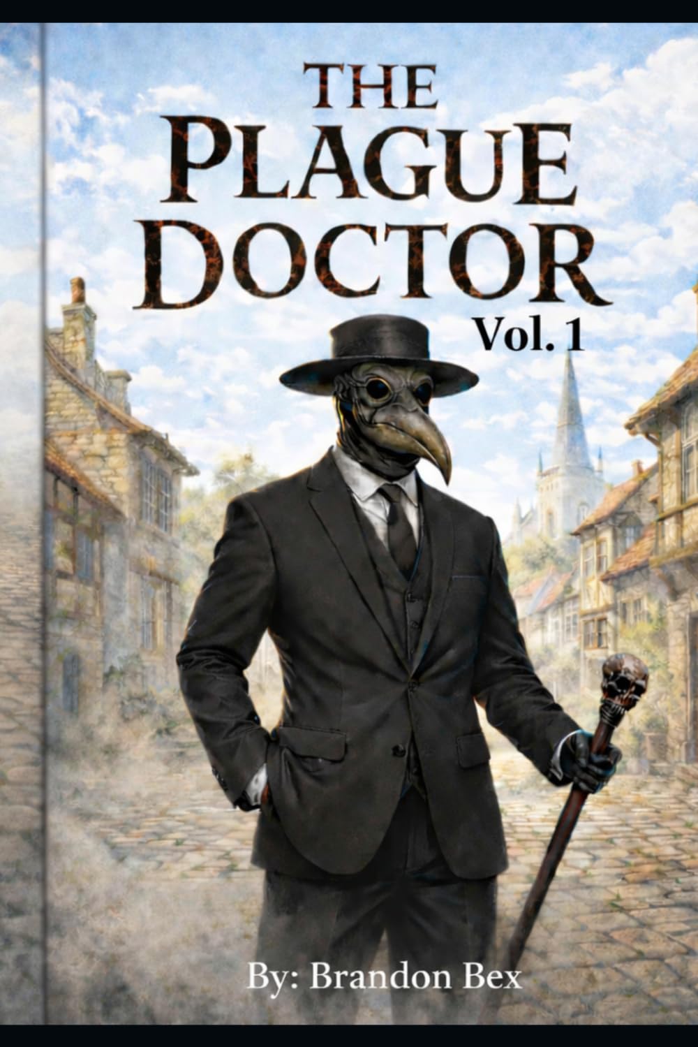 The Plague Doctor: Vol. 1