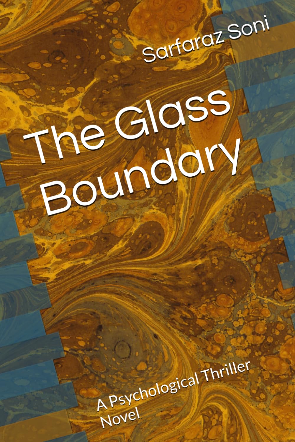 The Glass Boundary: A Psychological Thriller Novel