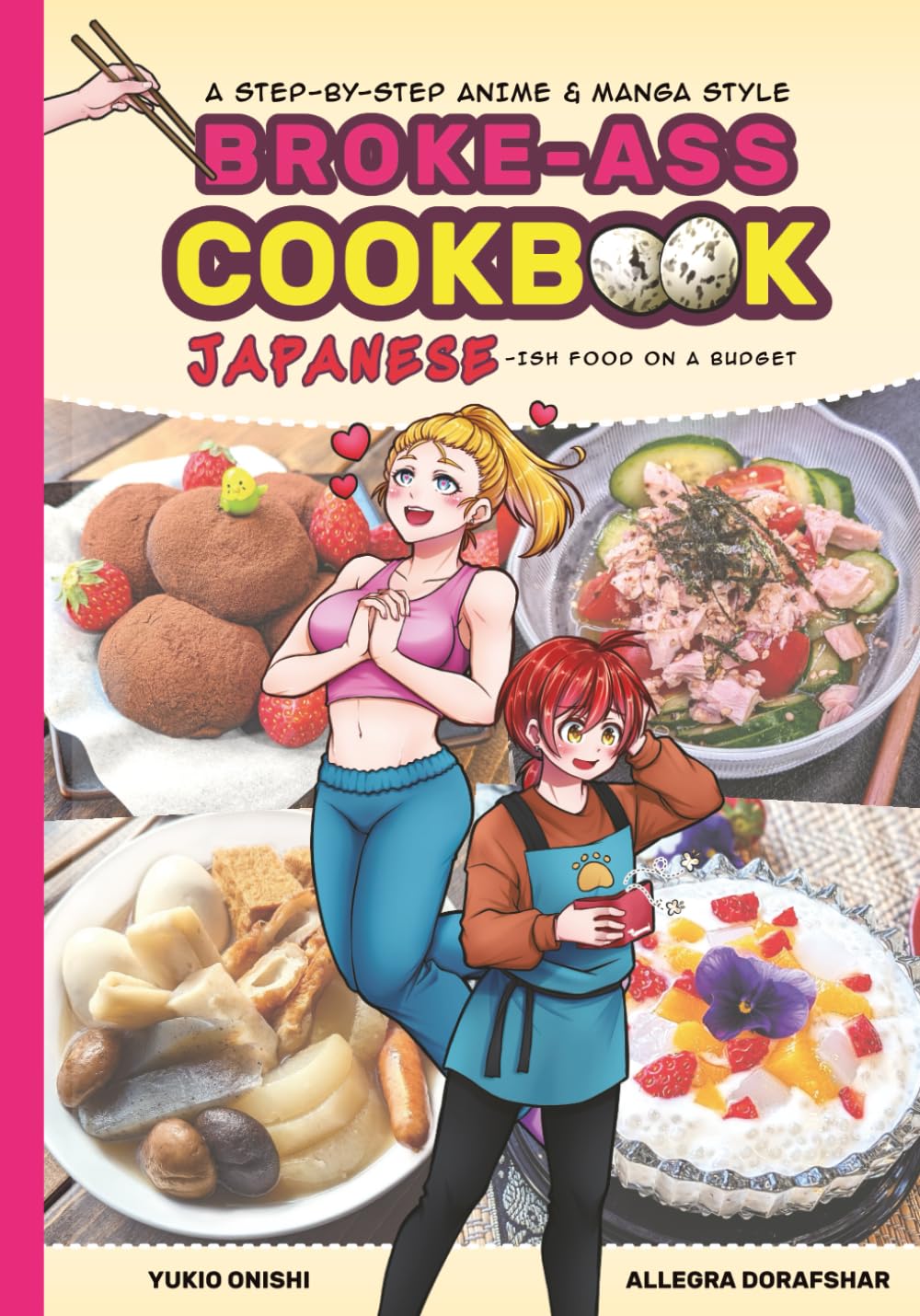Broke-Ass Cookbook - Japanese-ish food on a Budget: An anime-style fully illustrated cooking manual (Amazon STANDARD Ink Edition)