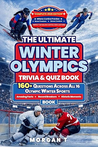 The Ultimate Winter Olympics Trivia & Quiz Book: 160+ Questions