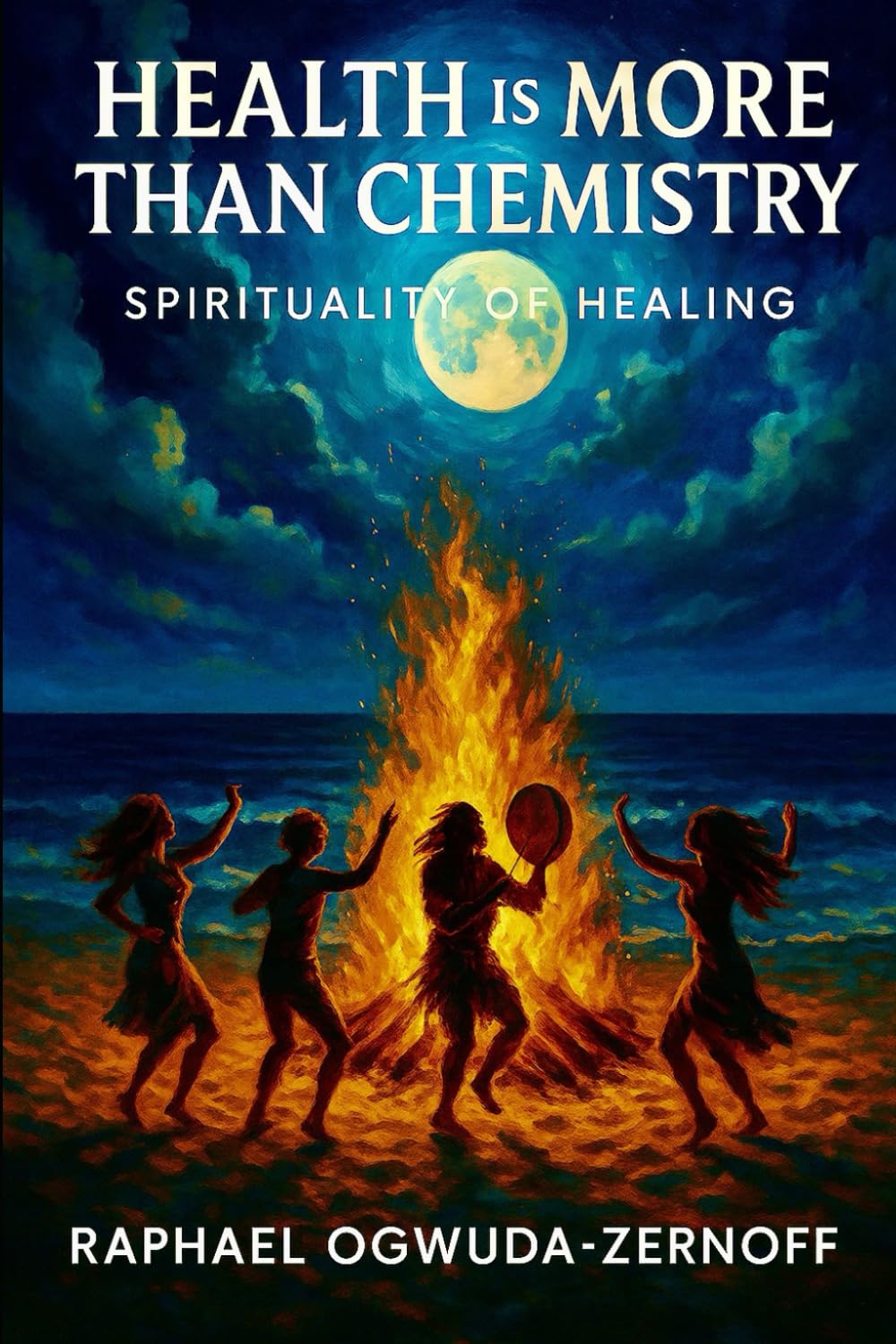 Health is More Than Chemistry: Spirituality of Healing