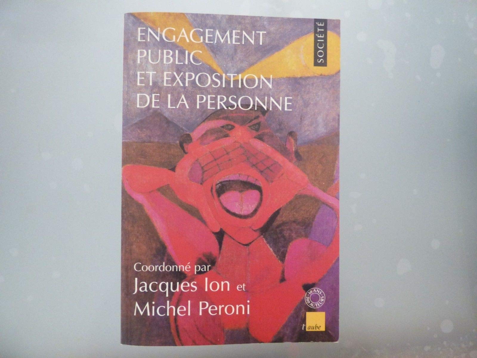Engagement public & exposition personne Ion, Jacques