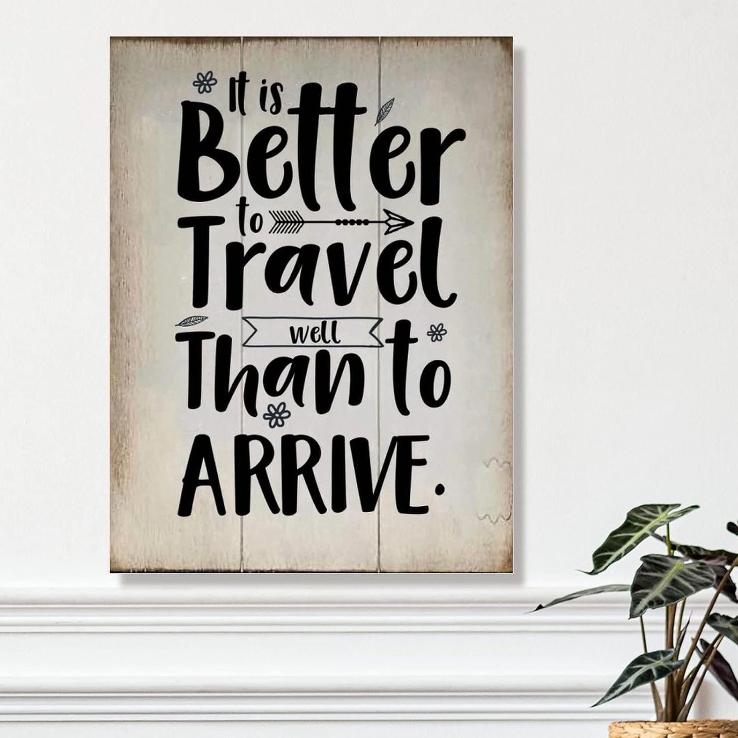 Rustic Sign Wood Decor It is Better to Travel Well Than to Arrive Wall Decor Sign Vintage Farmhouse Wall Hanging Sign Art Decor Plaque with Quotes for Home 18x24in