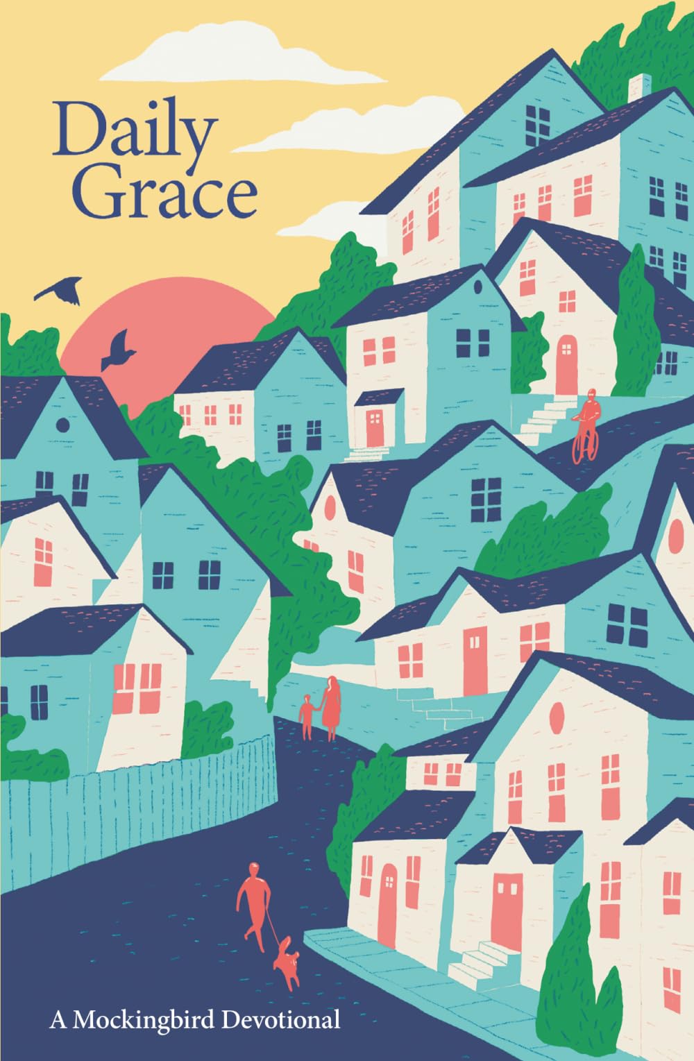 Daily Grace: A Mockingbird Devotional (Travel Edition)