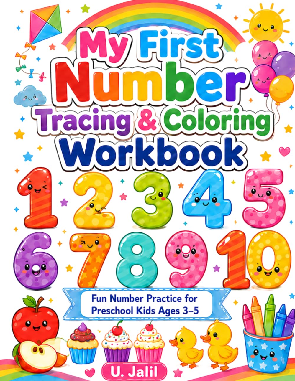My First Number Tracing & Coloring Workbook: Fun Number Practice for Preschool Kids Ages 3–5 (My First Workbooks)