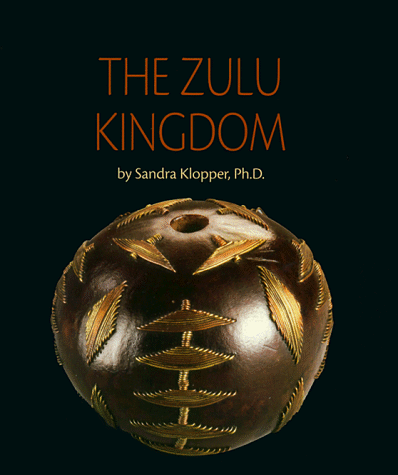 The Zulu Kingdom (African Civilizations)