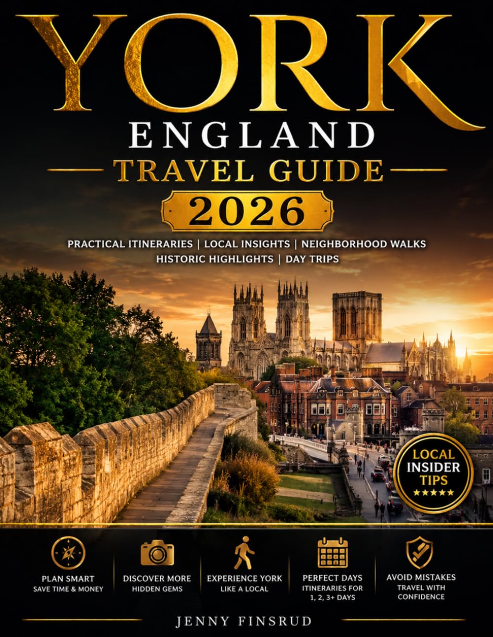 York England Travel Guide 2026: Practical itineraries, local insights, neighborhood walks, historic highlights and day trips