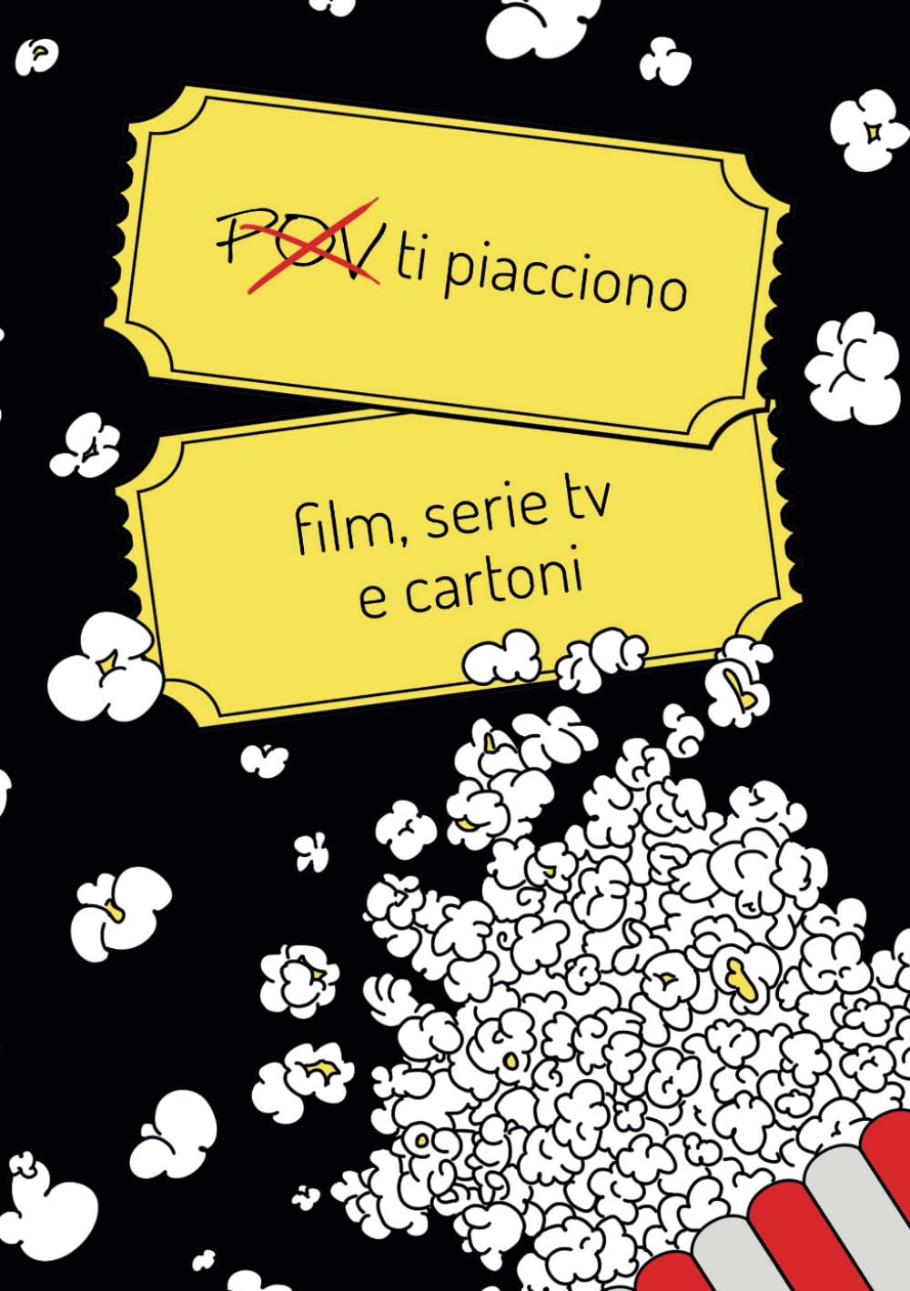 POV: ti piacciono film, serie tv e cartoni - Journal, Notebook per Appassionati di Film, Serie TV e cartoni animati - Quaderno per Recensire Film - ... Agenda e Diario del Cinema (Italian Edition)