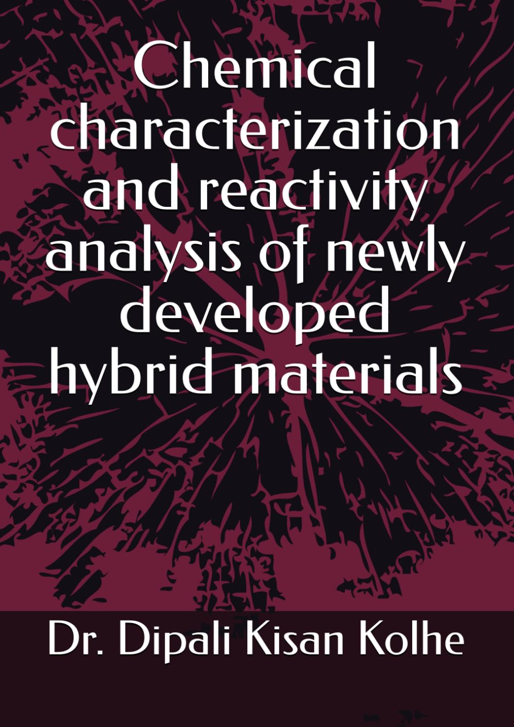 Chemical characterization and reactivity analysis of newly developed hybrid materials