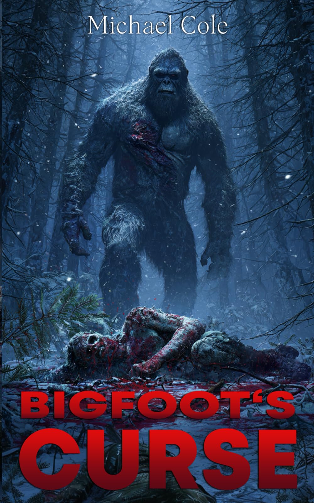 Bigfoot's Curse: A Cryptid Thriller