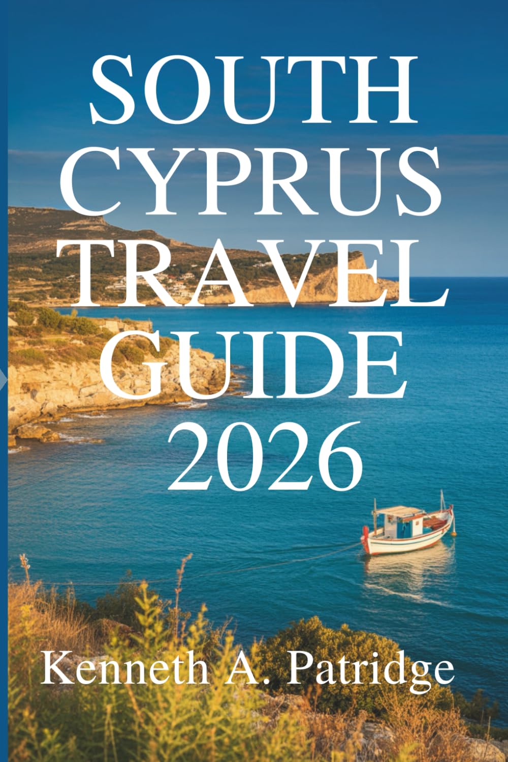 SOUTH CYPRUS TRAVEL GUIDE 2026: Uncover the Rich Heritage of the Mediterranean Paradise