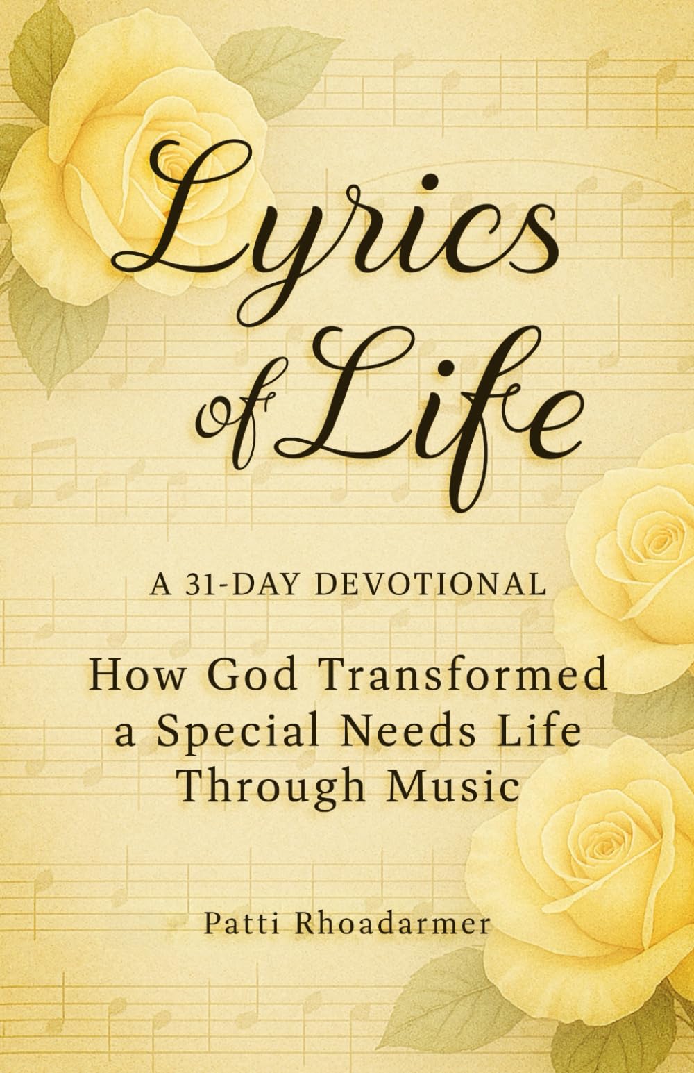 Lyrics of Life: A 31 Day Devotional