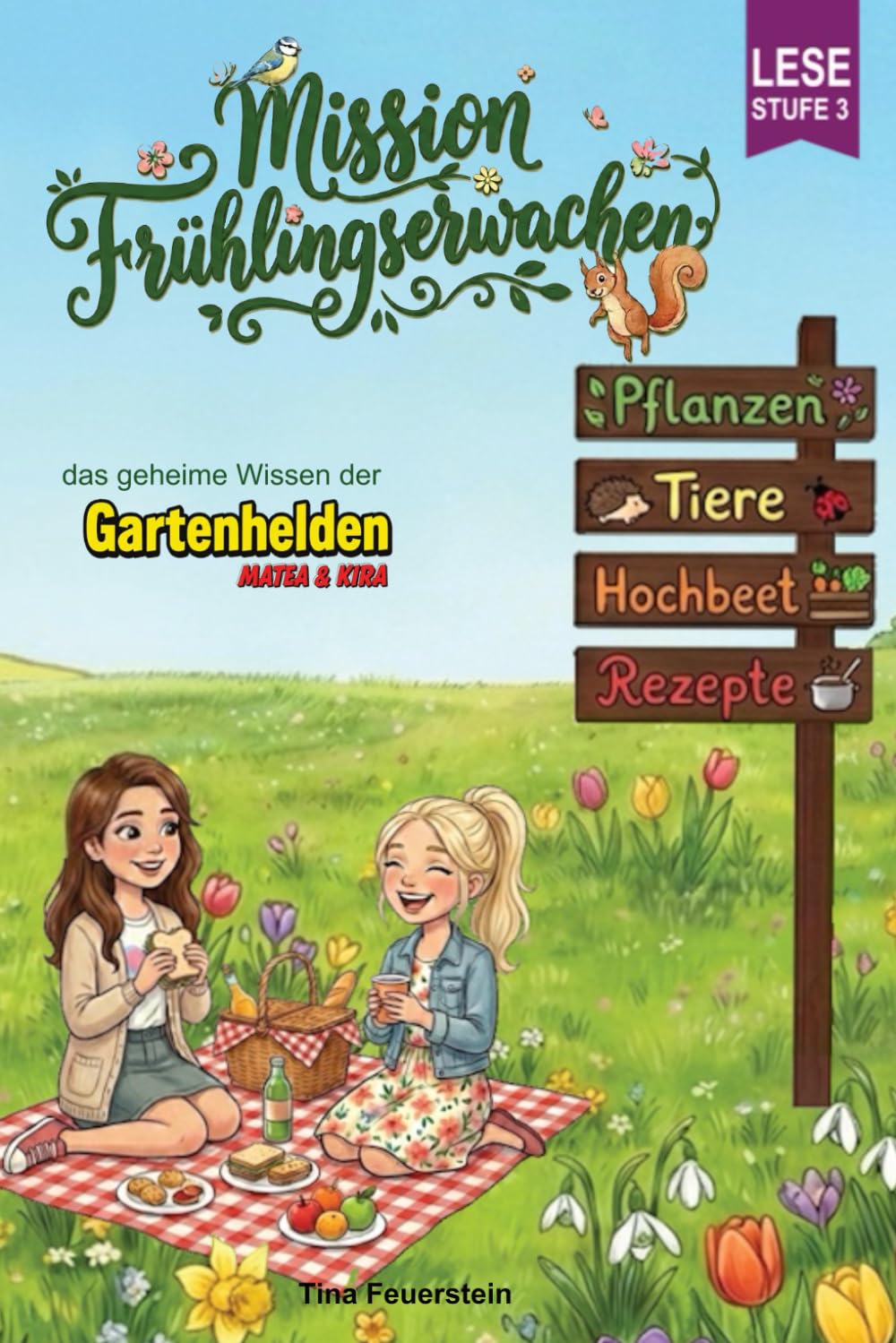 Mission Frühlingserwachen: Das geheime Wissen der Gartenhelden Matea und Kira