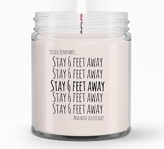 Stay 6 Ft Away Candles Gifts for Women, Gifts for Her, Wife, Girlfriend - Birthday Gifts for Women, Mom, Best Friend Pandemic Gift, Pandemic Candle, Covid All Natural Soy Candle, 9 oz