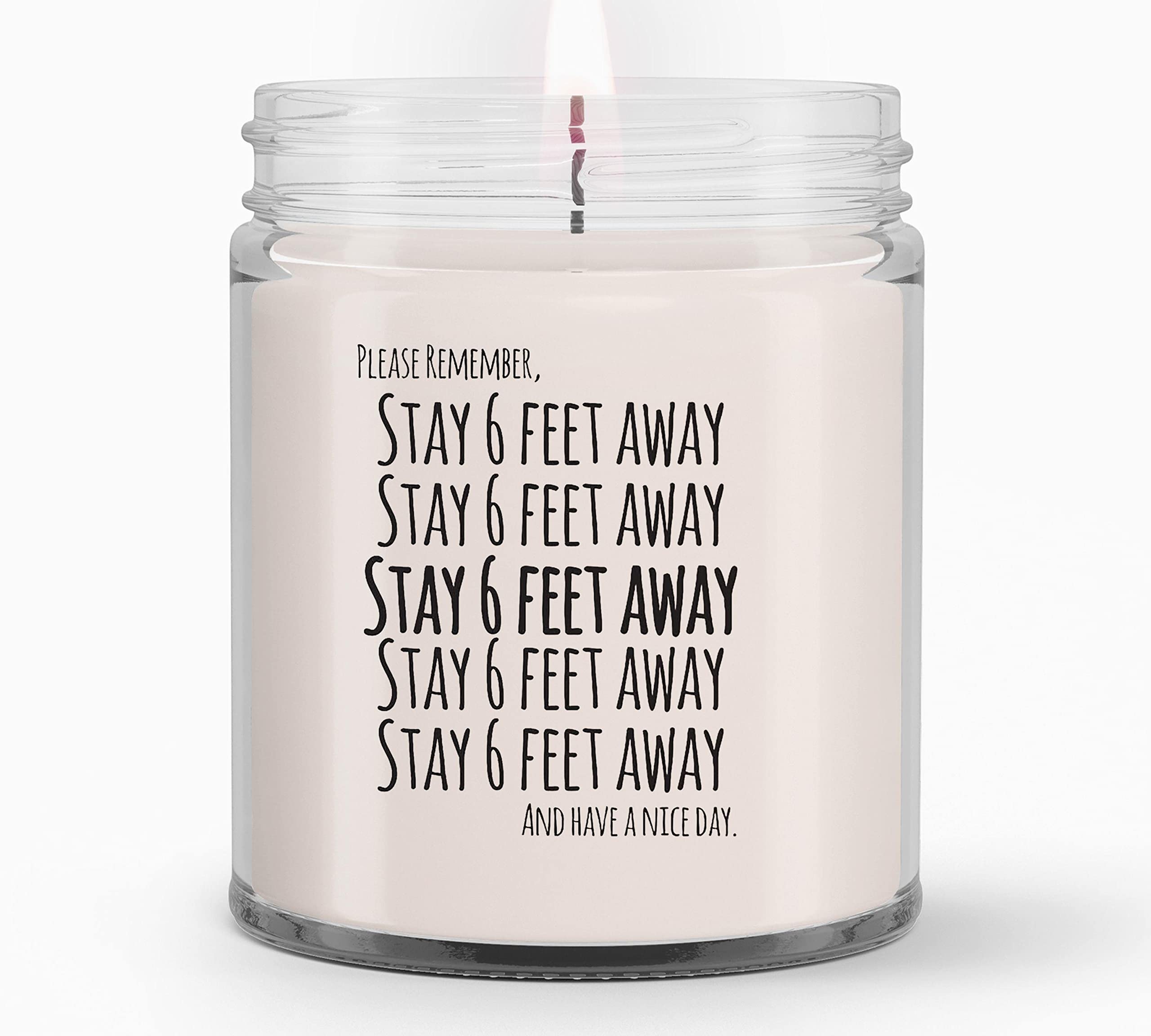 Stay 6 Ft Away Candles Gifts for Women, Gifts for Her, Wife, Girlfriend - Birthday Gifts for Women, Mom, Best Friend Pandemic Gift, Pandemic Candle, Covid All Natural Soy Candle, 9 oz