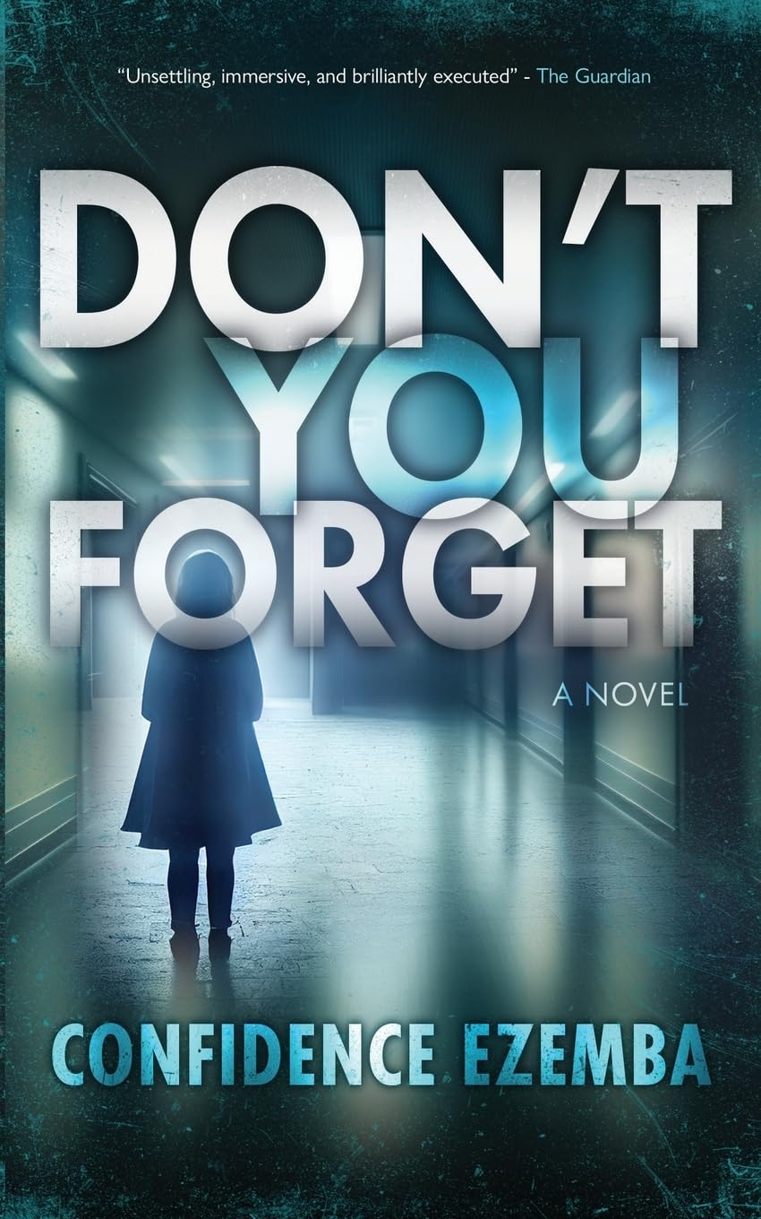 Don't You Forget: A Gripping Psychological Thriller Novel