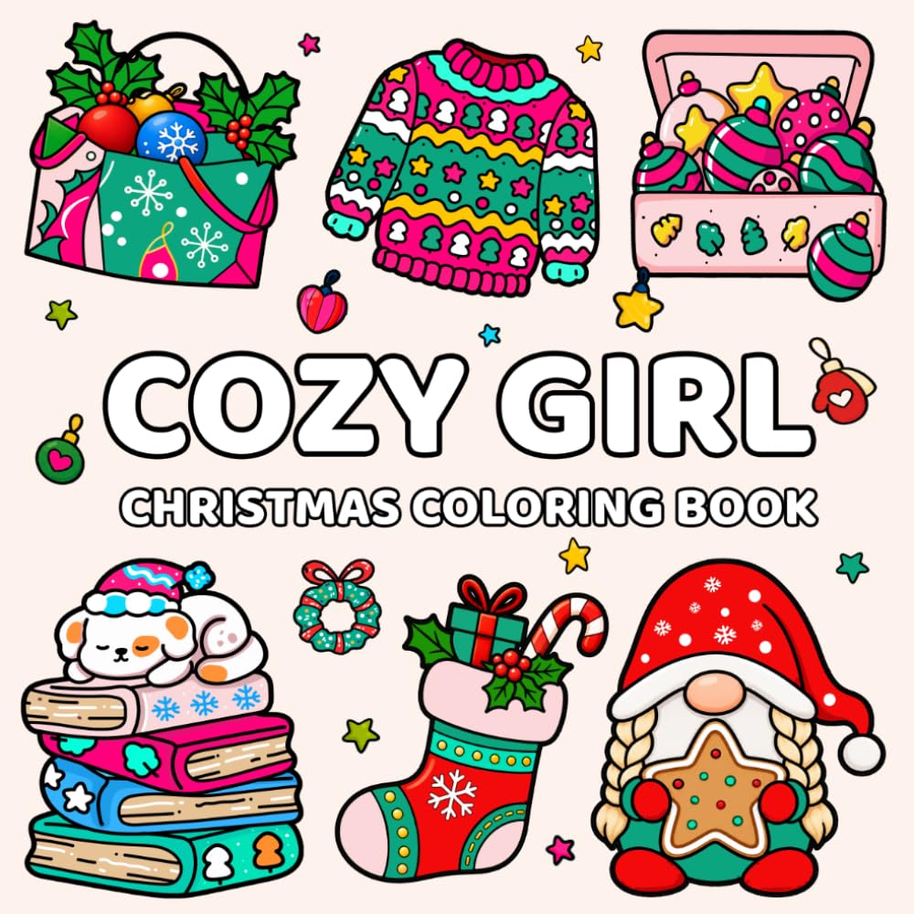 Cozy Girl Christmas Coloring Book: Featuring 50+ Bold and Easy Christmas and Winter-Themed Designs For Teens and Adults | A Cute Stocking Stuffer for Girls