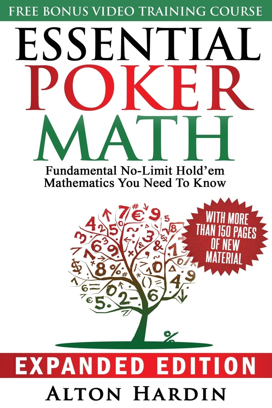Essential Poker Math, Expanded Edition: Fundamental No-Limit Hold'em Mathemat.