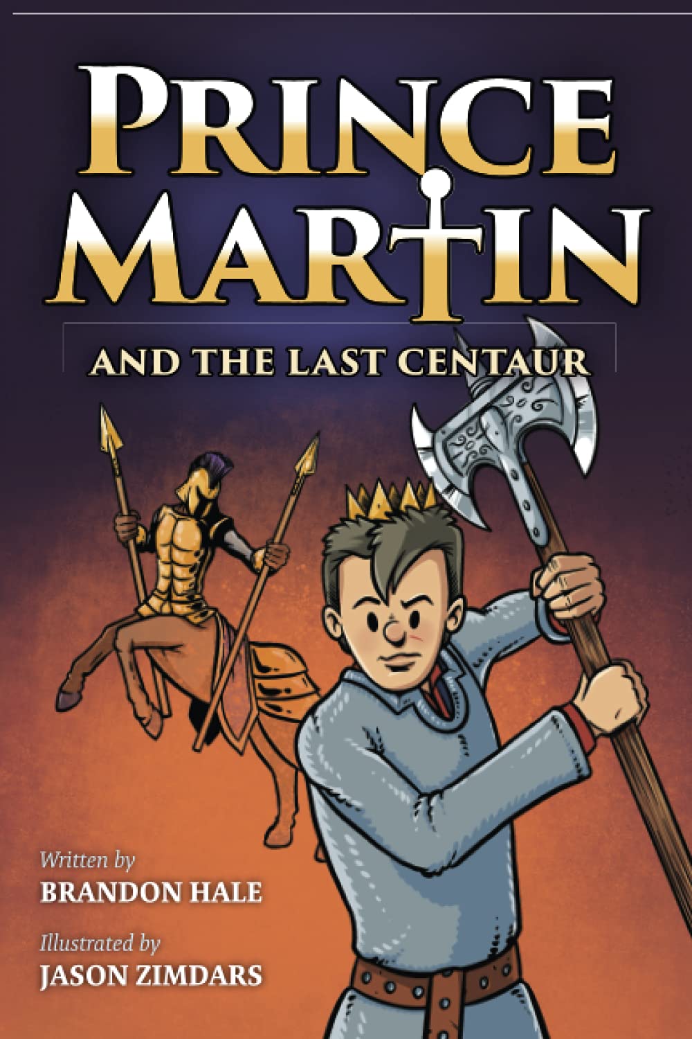 Prince Martin and the Last Centaur: A Tale of Two Brothers, a Courageous Kid, and the Duel for the Desert (Grayscale Art Edition) (Prince Martin Epic)