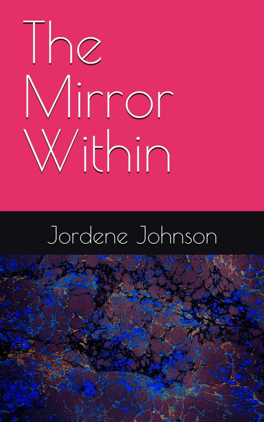 The Mirror within: Lessons in Growth, Healing & Self-Worth