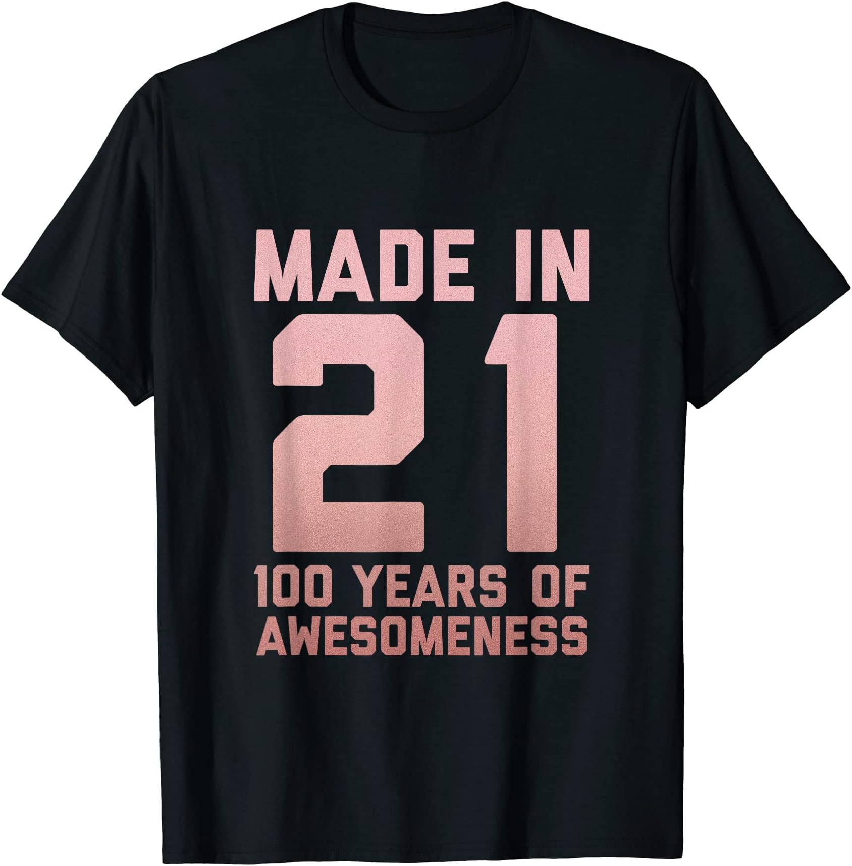 100th Birthday Mens Womens Age 100 Gift Tee 1921100th Birthday Gift Woman Man Age 100 Year Old Grandma 1921 T-Shirt