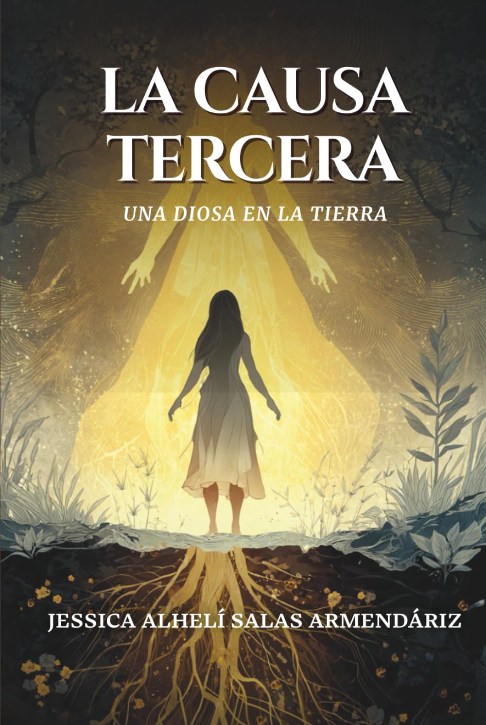 LA CAUSA TERCERA UNA DIOSA EN LA TIERRA