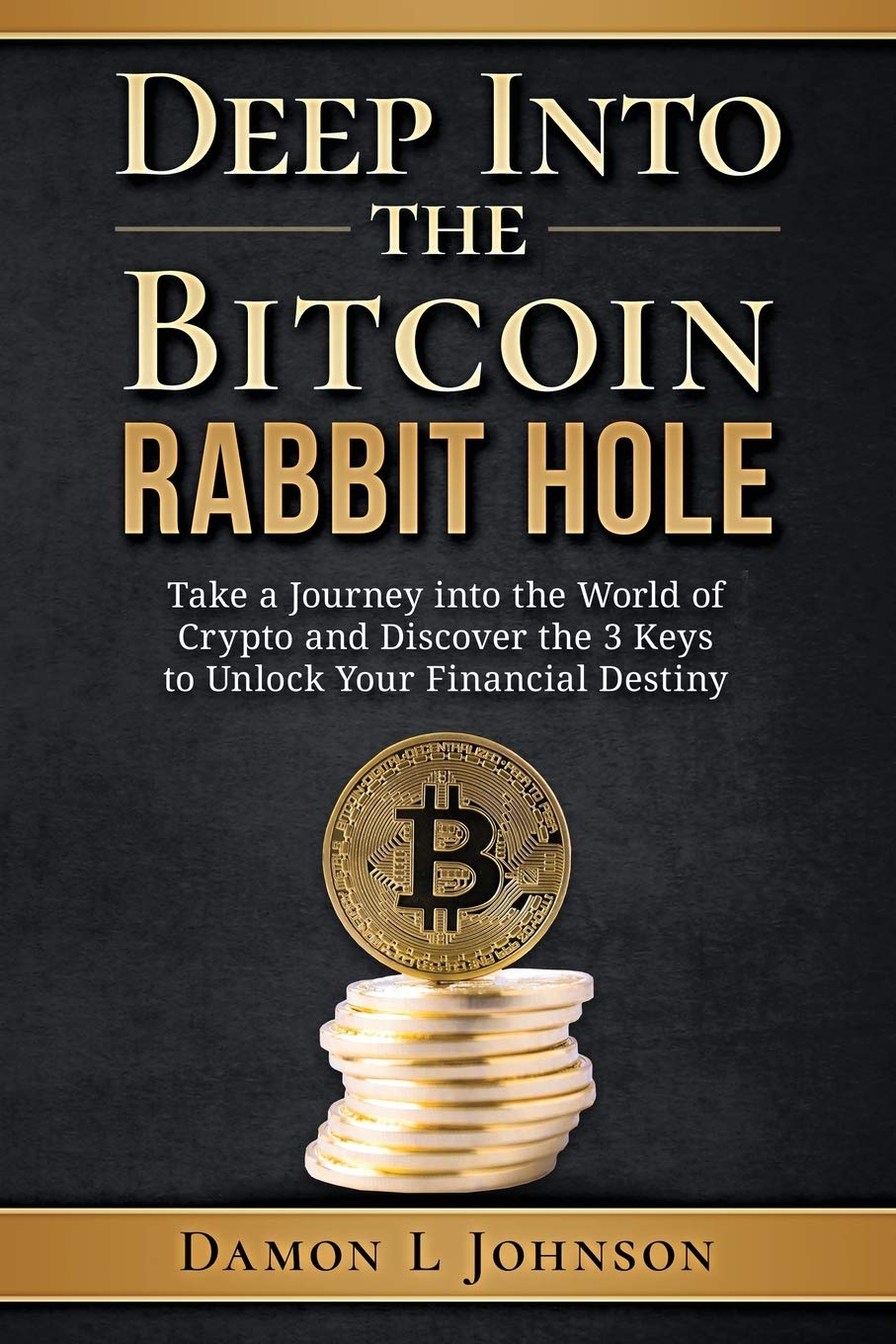 Deep Into The Bitcoin Rabbit Hole Take A Journey Into | Desertcart  Montenegro