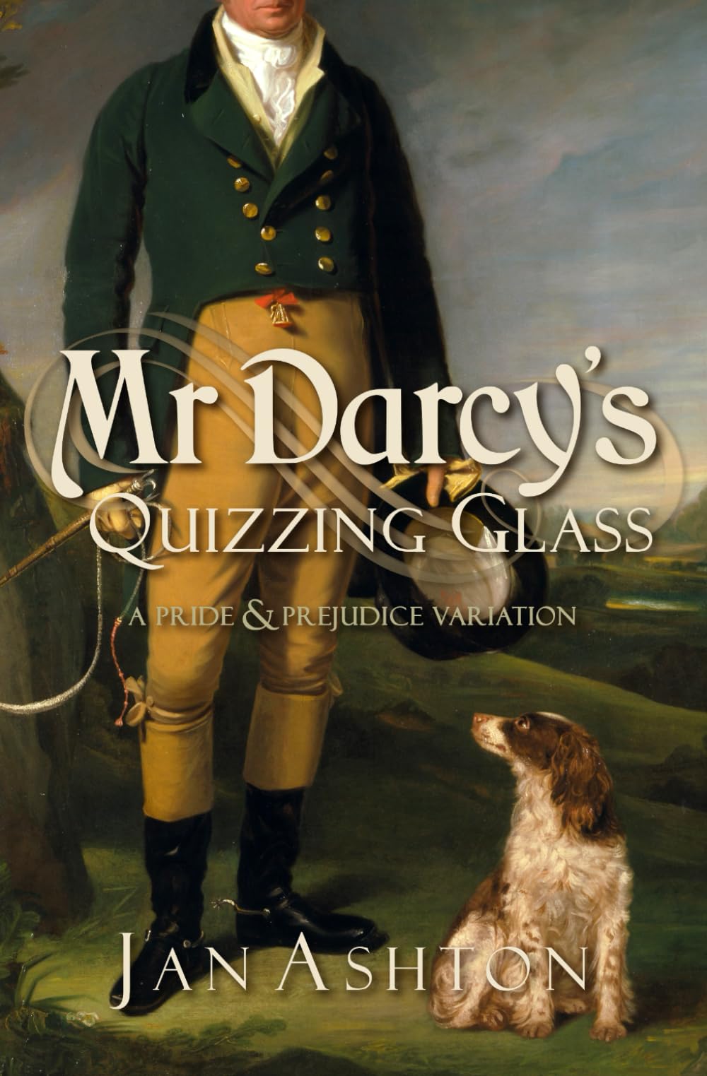 Mr Darcy's Quizzing Glass: A Pride and Prejudice Variation (Pride, Prejudice and Romance)