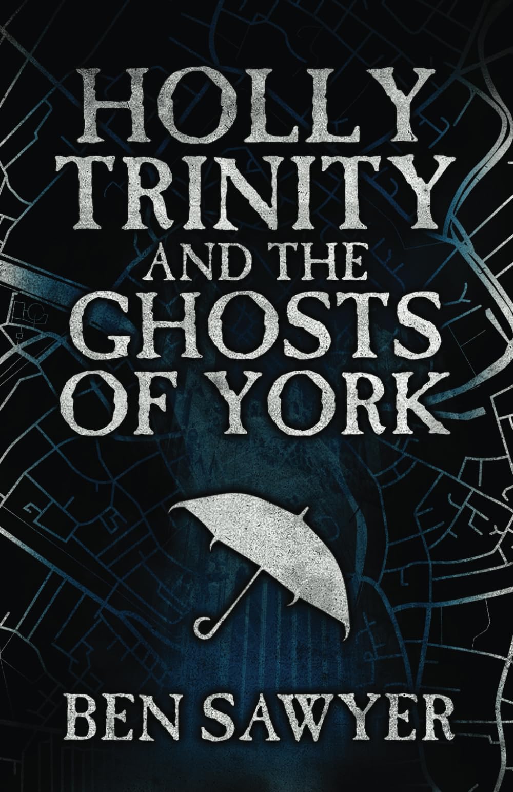 Holly Trinity and the Ghosts of York: An Urban Fantasy Novel