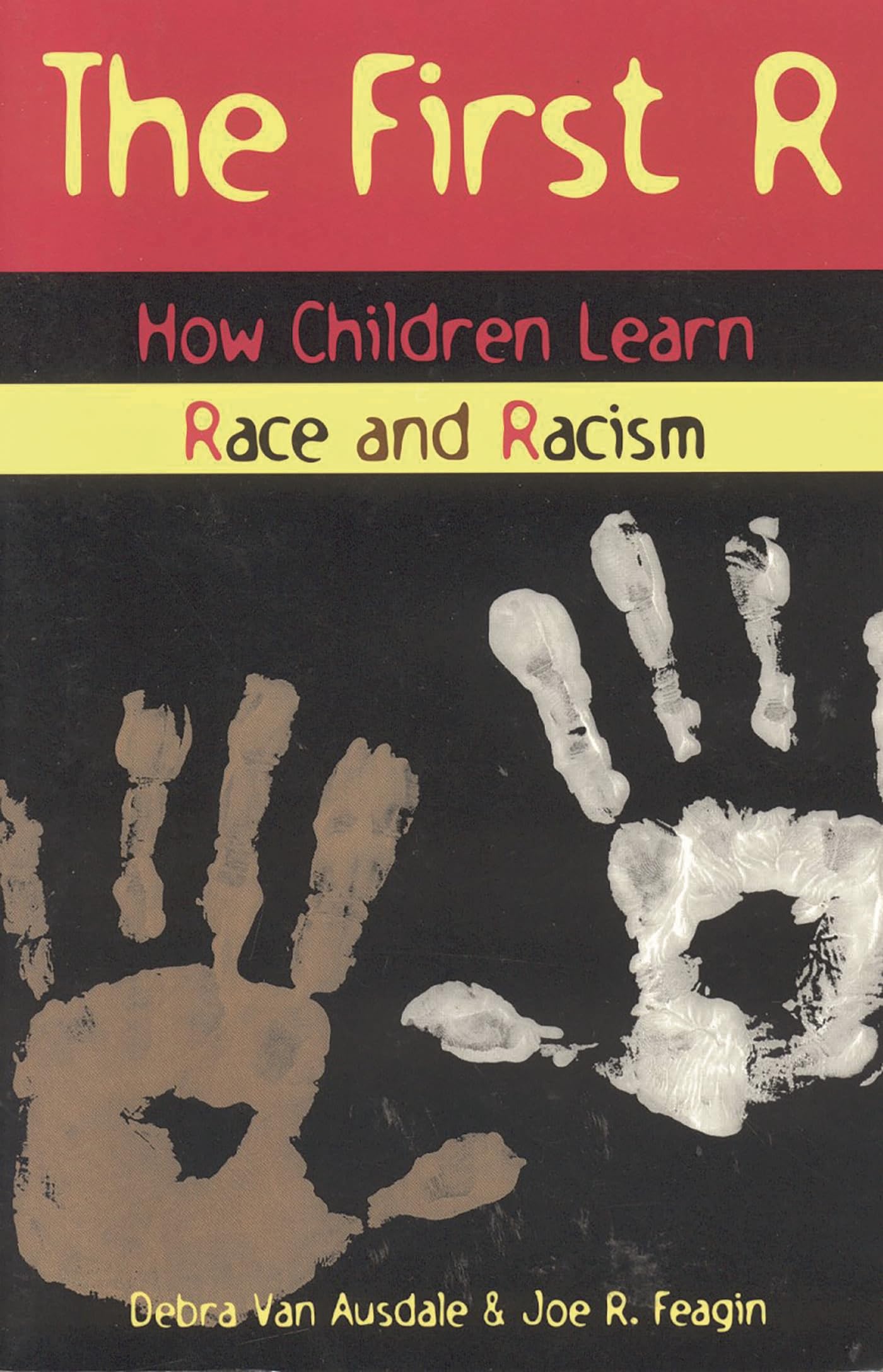 The First R: How Children Learn Race and Racism