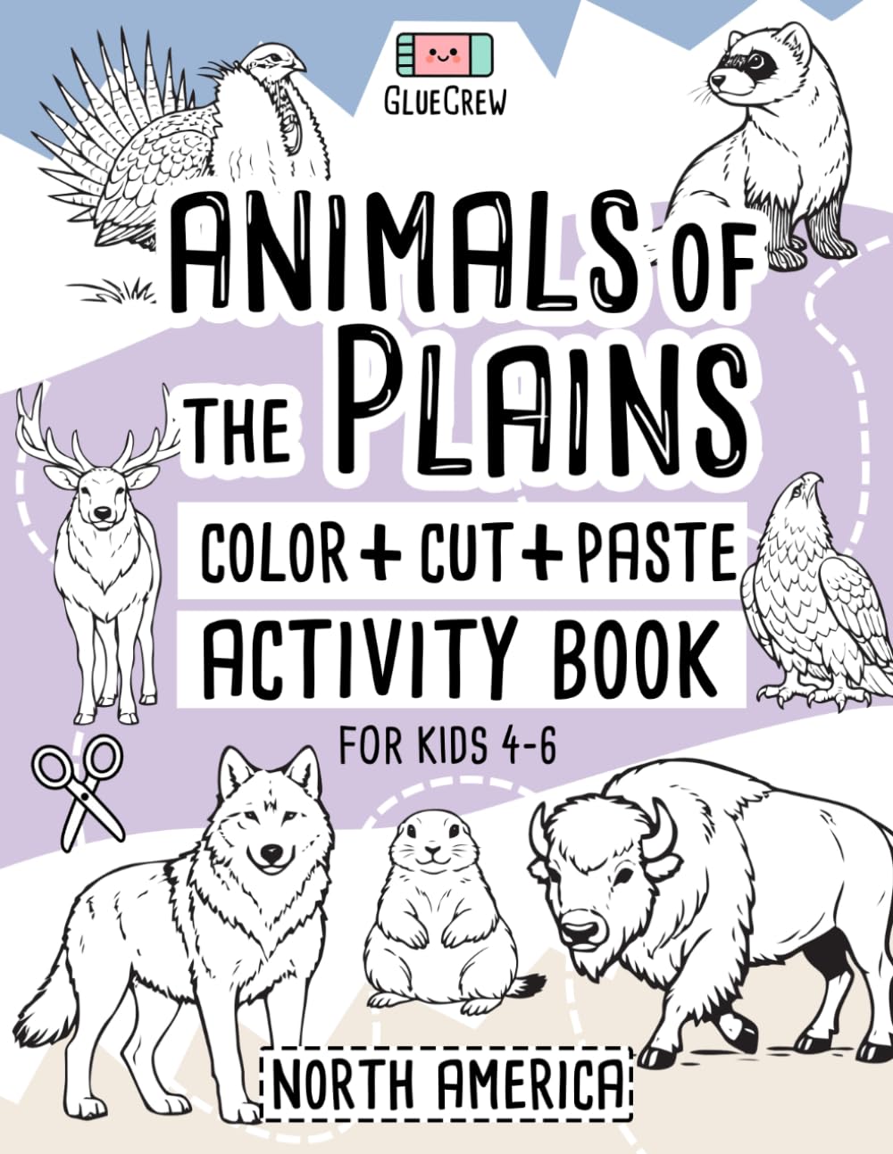 Animals of the Plains: Color, Cut and Paste Activity Book for Kids Ages 4-6 (North America): Cut-and-paste activity book with North American plains ... for preschool activities and learning at home