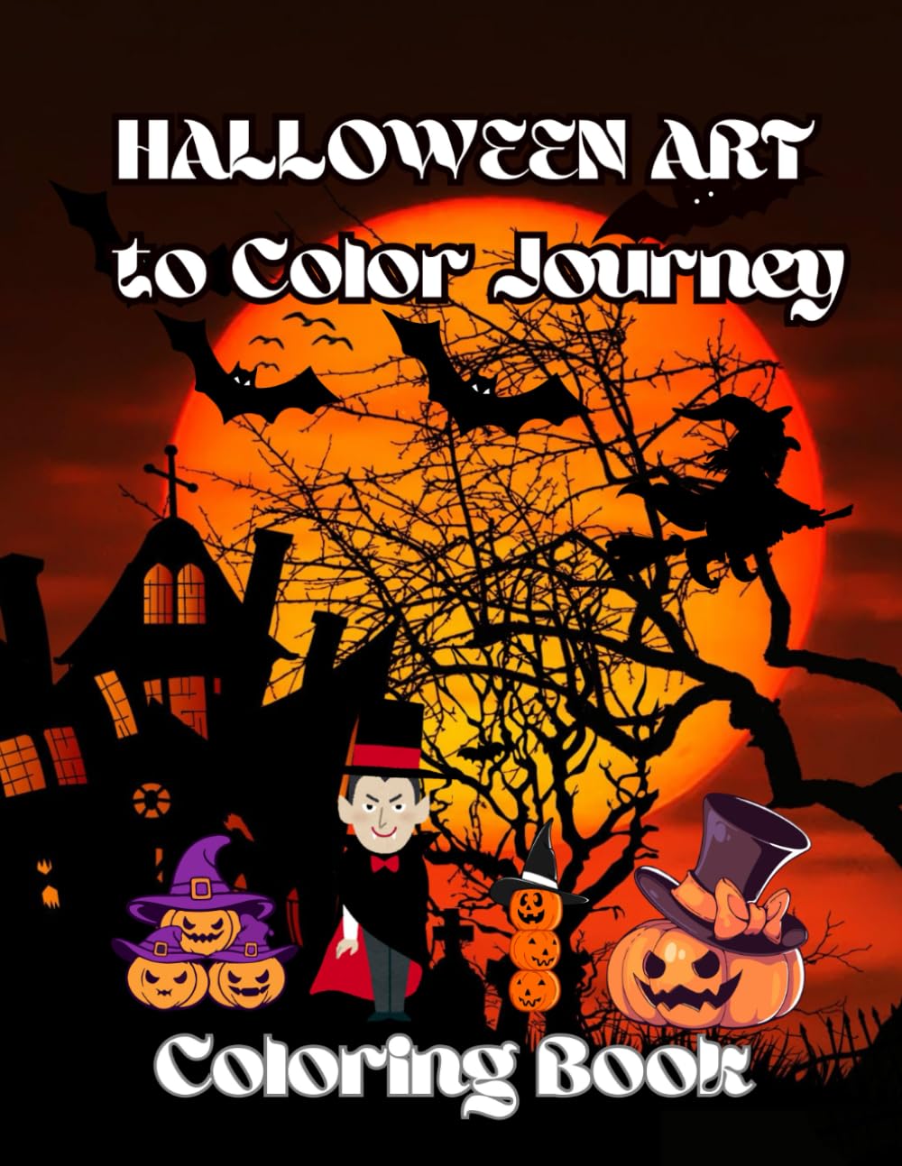 Halloween Art to Color Journey Coloring Book: Non Scary Design for Fun Coloring Book