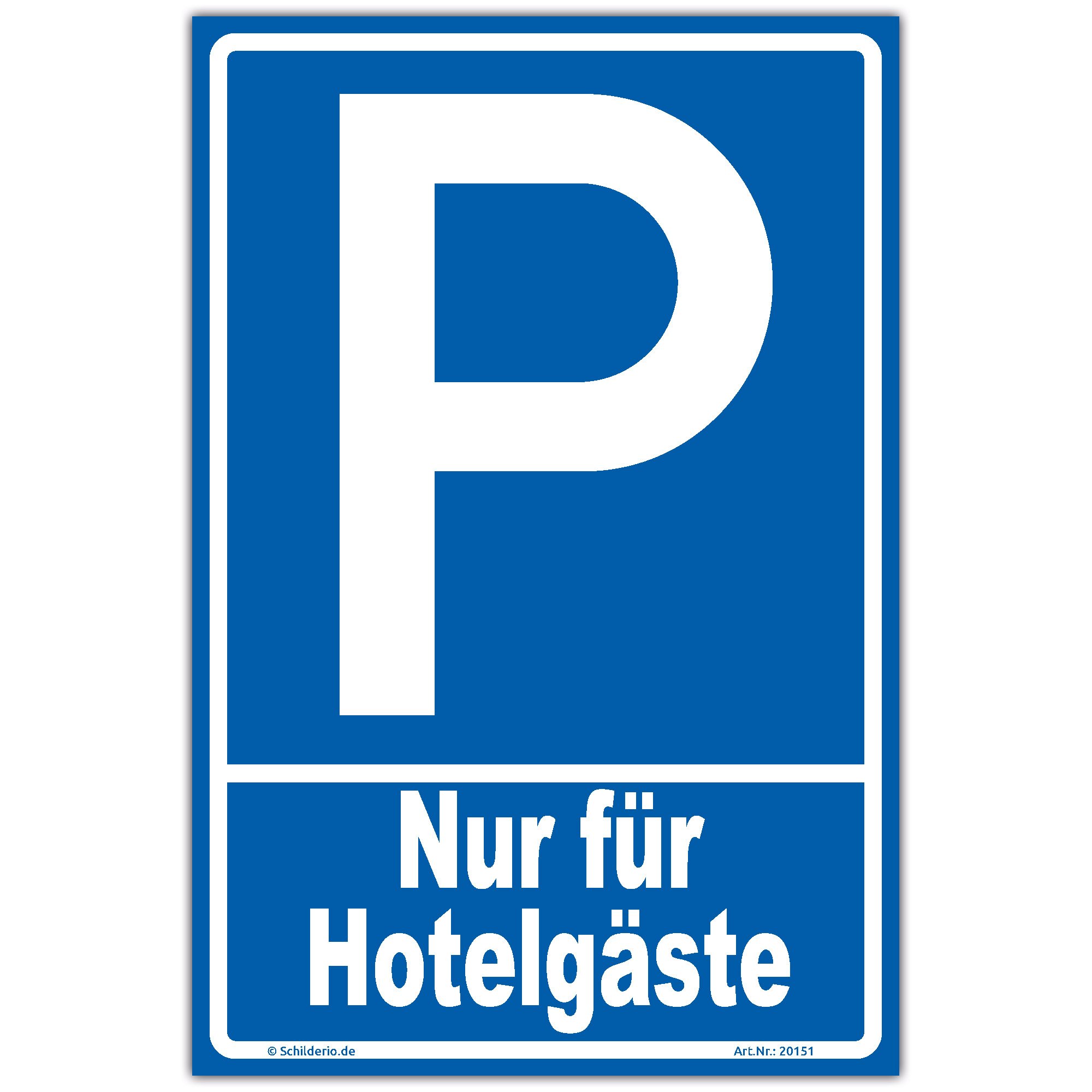 Schild "Parken - Nur für Hotelgäste" Hinweisschild 600x400 mm hochkant, stabile Aluminiumverbundplatte 3mm stark - inkl. 4 Eckbohrungen