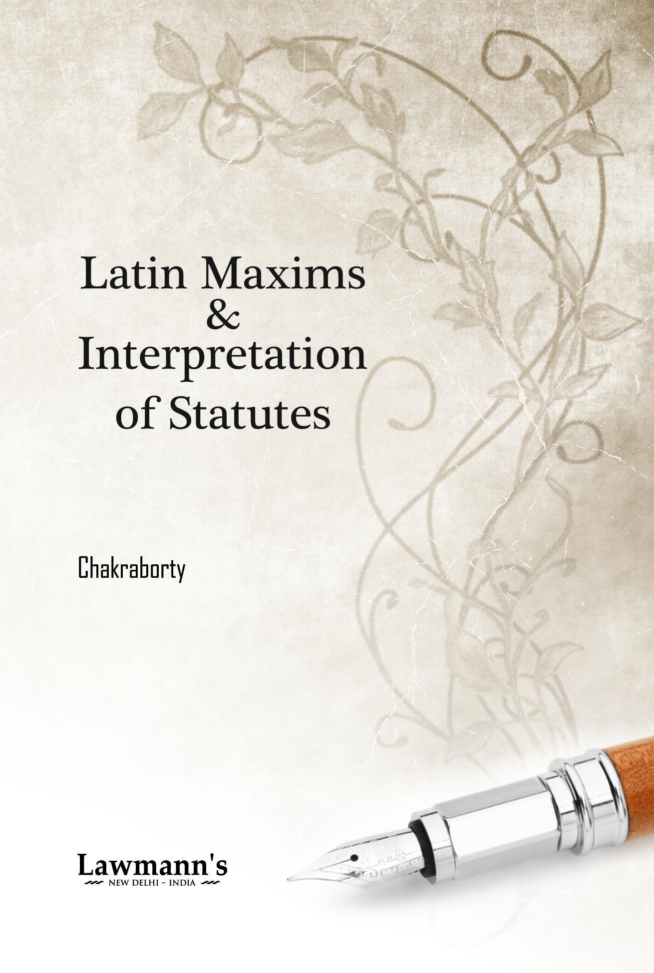 Latin Maxims and Interpretation of Statutes | Latin Maxims with Meaning | Leading Case Laws | Useful for Law Students, Advocates, Judiciary, APO, ... HJS, UPSC & All Competition Exams (lawmanns)