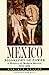 Mexico: Biogaphy of Power