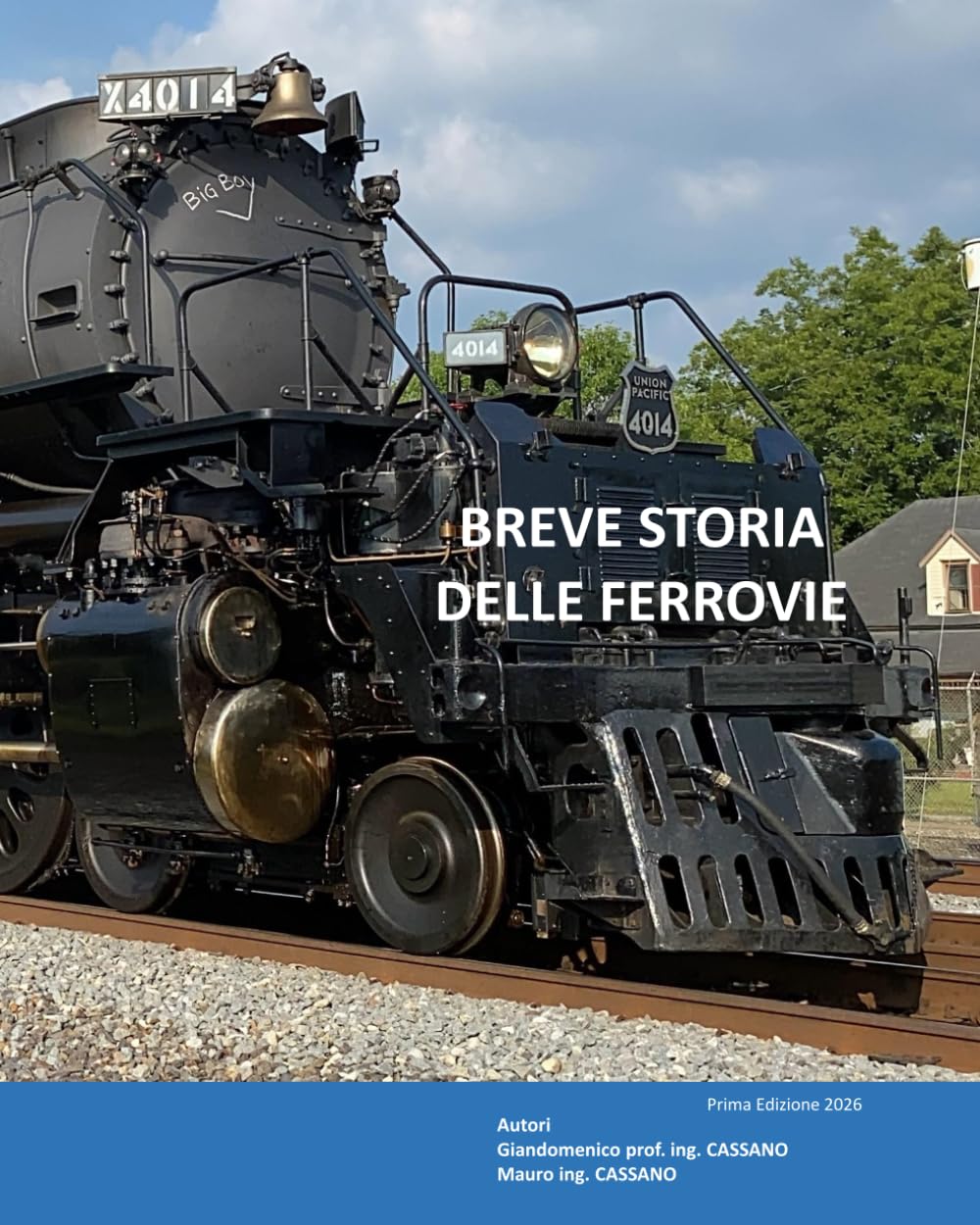 BREVE STORIA DELLE FERROVIE (QUADERNI TECNICI FERROVIARI)