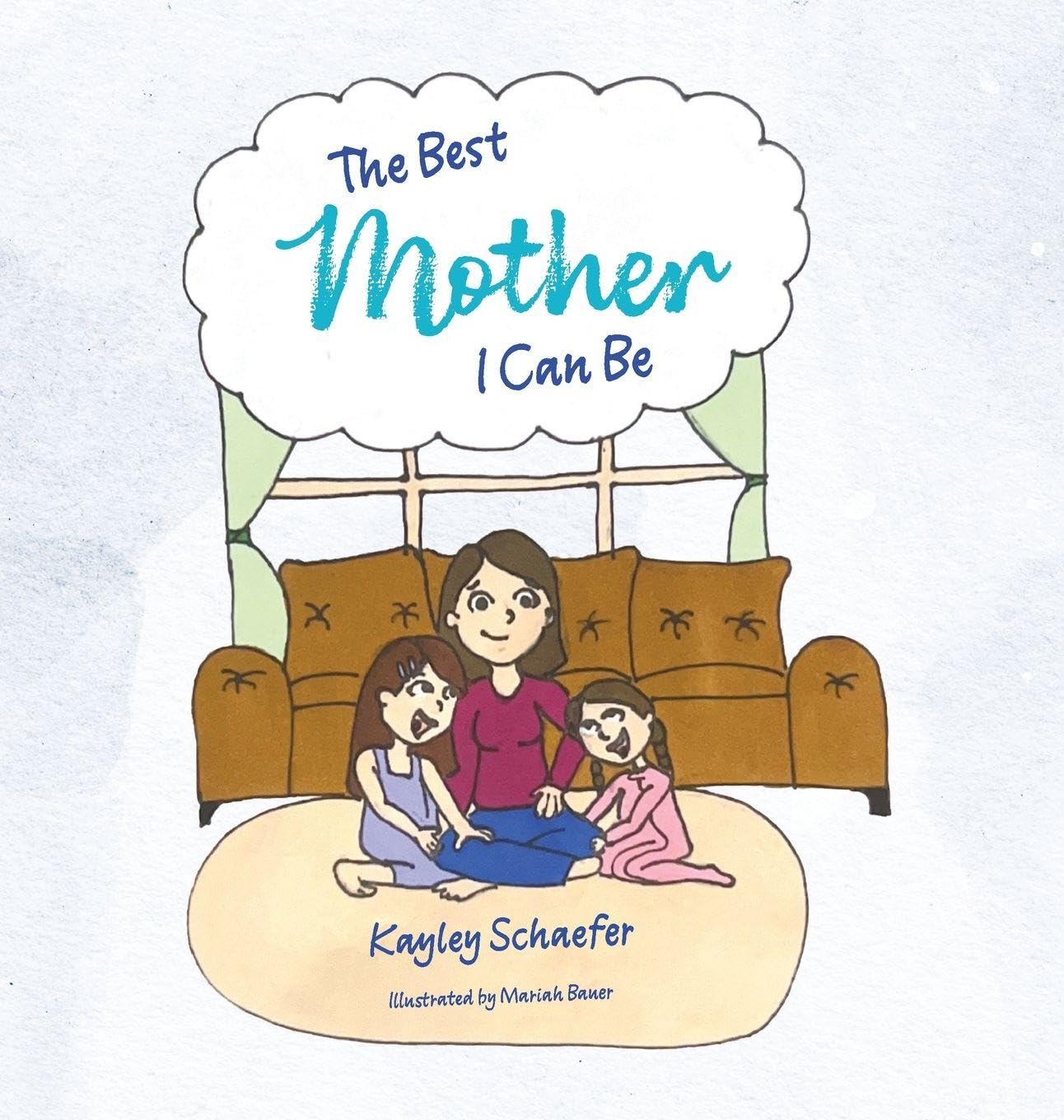 The Best Mother I Can Be