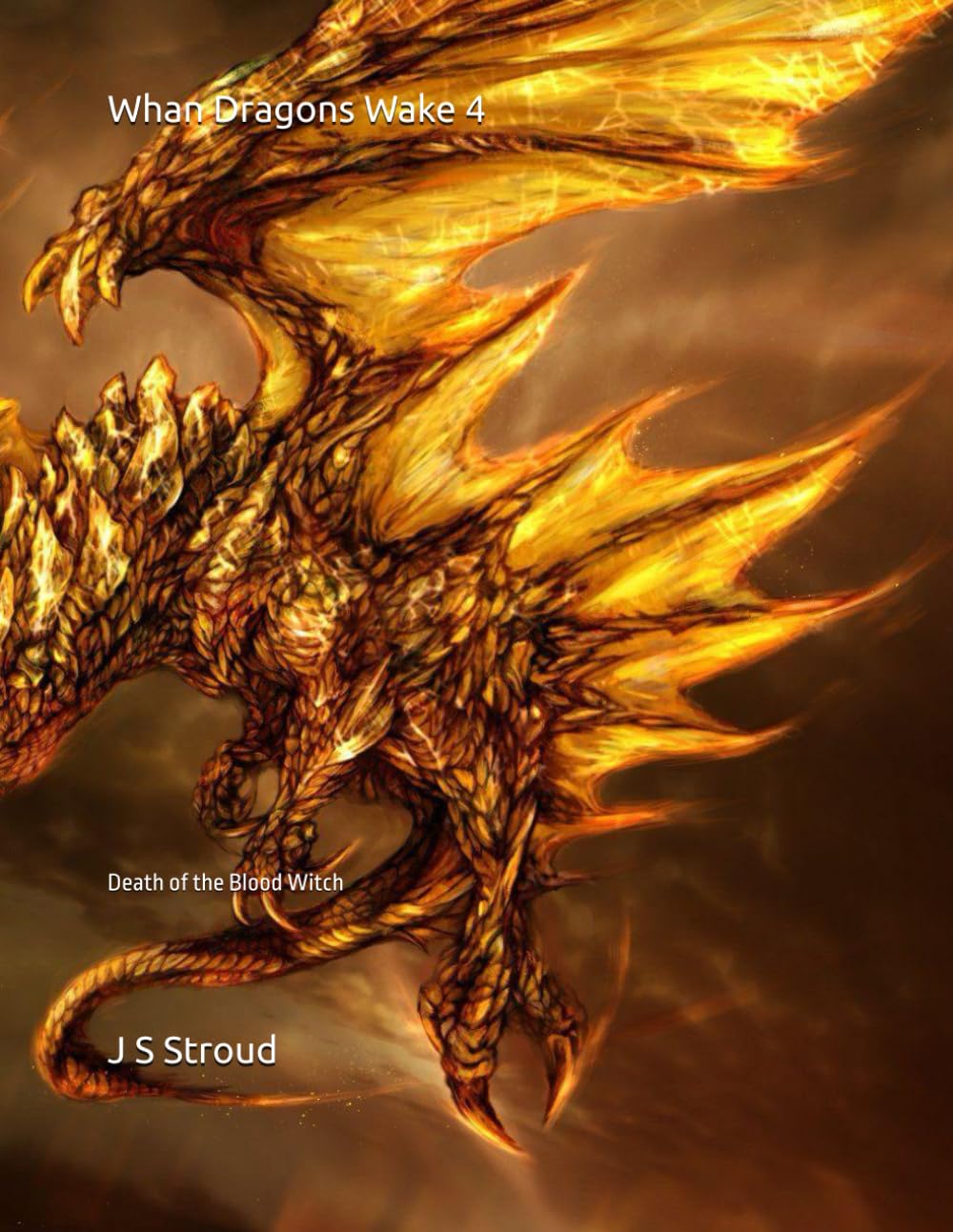 Whan Dragons Wake 4: Death of the Blood Witch