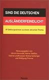 Sind die Deutschen ausländerfeindlich? - Ulrich Arnswald, Heiner Geißler, Sabine Leutheusser-Schnarrenberger, Wolfgang Thierse 